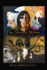 Image for The Shaman Within : Reclaiming Our Rites of Passage