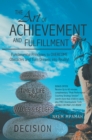 Image for Art of Achievement and Fulfillment: Fundamental Principles to Overcome Obstacles  and Turn Dreams into Reality!