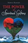 Image for Power of Spiritual Gifting: A Journey of the Soul