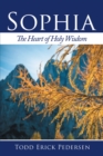 Image for Sophia: The Heart of Holy Wisdom