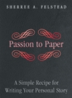 Image for Passion to Paper: A Simple Recipe for Writing Your Personal Story