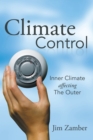 Image for Climate Control: Inner Climate Affecting the Outer