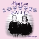 Image for Mini Eva Lovvves Ballet