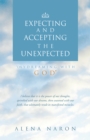 Image for Expecting and Accepting the Unexpected: &amp;quot;Daydreaming with God&amp;quot;