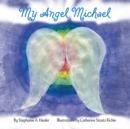 Image for My Angel Michael.