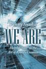 Image for We Are : Helpful Tools in the Art of Reality Creation