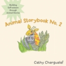 Image for Animal Storybook No. 2: Building Self-Esteem Through Animal Stories