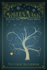 Image for Modern Magic: Reclaiming Your Magical Heritage