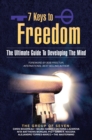 Image for 7 Keys to Freedom: The Ultimate Guide to Developing the Mind