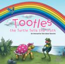Image for Tootles the Turtle Tells the Truth