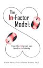 Image for The In-Factor Model : How the Internet Can Lead to Infidelity