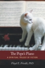 Image for Pope&#39;s Piano: A Spiritual Trilogy of Fiction