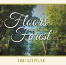 Image for Floors of the Forest