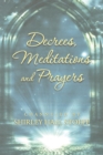Image for Decrees, Meditations and Prayers