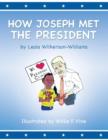 Image for How Joseph Met the President