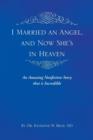 Image for I Married an Angel, and Now She&#39;s in Heaven
