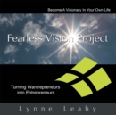 Image for Fearless Vision Project: Spiritual Shortcuts to Success Workbook: Turning Wantrepreneurs into Entrepreneurs