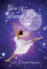 Image for You Never Dance Alone : An Uplifting Guide to Spiritual Enlightenment