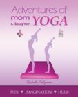 Image for Adventures of Mom and Daughter Yoga