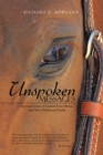 Image for Unspoken Messages: Spiritual Lessons I Learned from Horses and Other Earthbound Souls