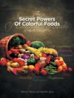 Image for The Secret Powers of Colorful Foods