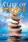 Image for A Life of Purpose : The Guide to Living Your Higher Self
