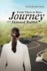 Image for From There to Here-Journey of a Skinned Rabbit