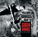 Image for Falling Bombs and Siren Songs