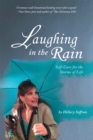 Image for Laughing in the Rain: Self-Care for the Storms of Life
