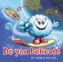 Image for Do You Believe?