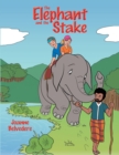 Image for Elephant and the Stake