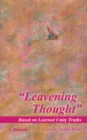 Image for &amp;quot;Leavening Thought&amp;quot;   Based on Learned Unity Truths