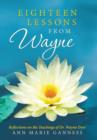 Image for Eighteen Lessons from Wayne : Reflections on the Teachings of Dr. Wayne Dyer