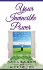 Image for Your Invincible Power : Open the Door to Unlimited Wealth, Health and Joy
