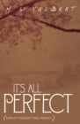 Image for It&#39;s All Perfect: (Even If It Doesn&#39;t Feel Perfect)