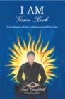 Image for I Am-vision Book: From Religious Rules to Metaphysical Principles