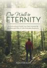 Image for Our Walk to Eternity : An Instructional Guide from Spirit Answering the How and Why of Life&#39;s Everyday Questions