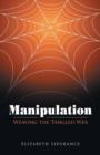 Image for Manipulation : Weaving the Tangled Web