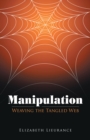 Image for Manipulation: Weaving the Tangled Web