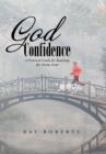 Image for God Confidence : A Practical Guide for Reaching the Divine Zone
