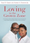 Image for Loving in the Grown Zone