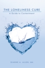 Image for Loneliness Cure: A Guide to Contentment
