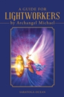 Image for Guide for Lightworkers by Archangel Michael