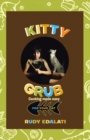 Image for Kitty Grub: Cooking Made Easy for Your Cat