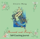 Image for Mermaid and Fairy&#39;S Self-Coaching Journal
