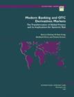 Image for Modern banking and OTC derivatives markets: the transformation of global finance and its implications for systemic risk