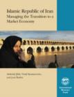 Image for Islamic Republic of Iran: managing the transition to a market economy