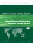 Image for Global Financial Stability Report, October 2008: Financial Stress and Deleveraging Macrofi nancial Implications and Policy.
