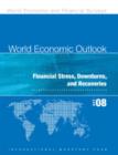 Image for World economic outlook, October 2008: financial stress, downturns, and recoveries.