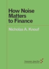 Image for HOW NOISE MATTERS TO FINANCE